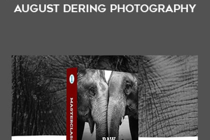 RAW Processing Masterclass - August Dering Photography onnline courses