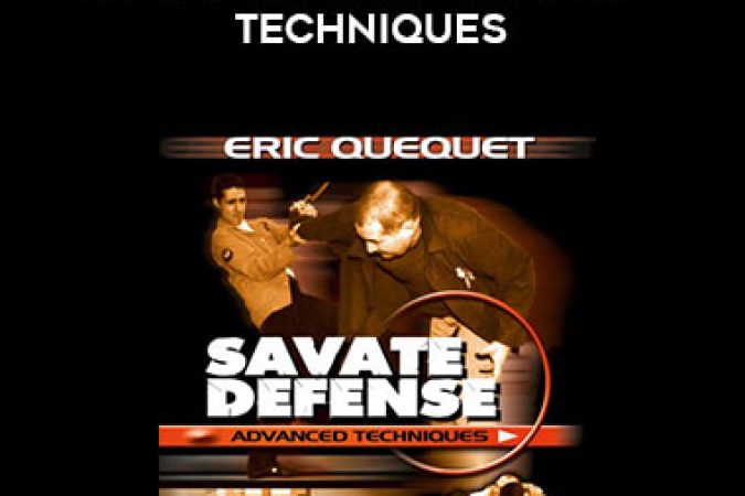 Eric Quequet - Savate Defense Advance Techniques onnline courses