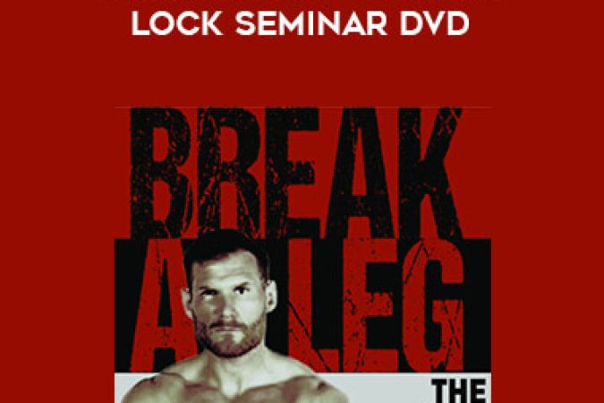 Josh Barnett – Break a Leg – The Leg Lock Seminar DVD onnline courses