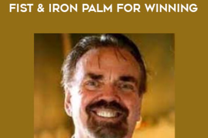 John La Tourrette - Sledge-Hammer Blows Iron Fist & Iron Palm for Winning onnline courses