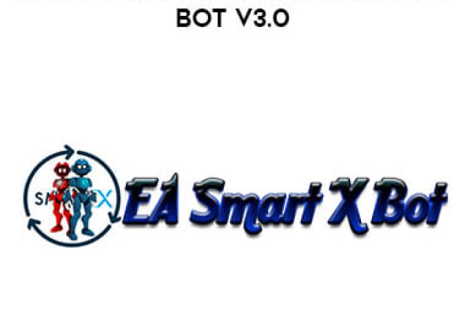 New Fx Robot 2021 EA Smart X Bot V3.0 onnline courses