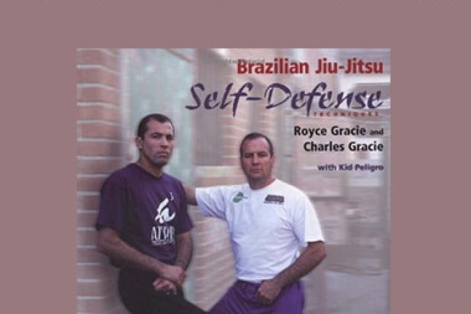 Royce and Charles Gracie - BJJ Self Defense Techniques onnline courses