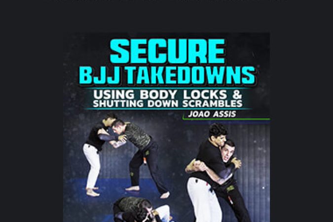 Joao Assis - Secure BJJ Takedowns onnline courses