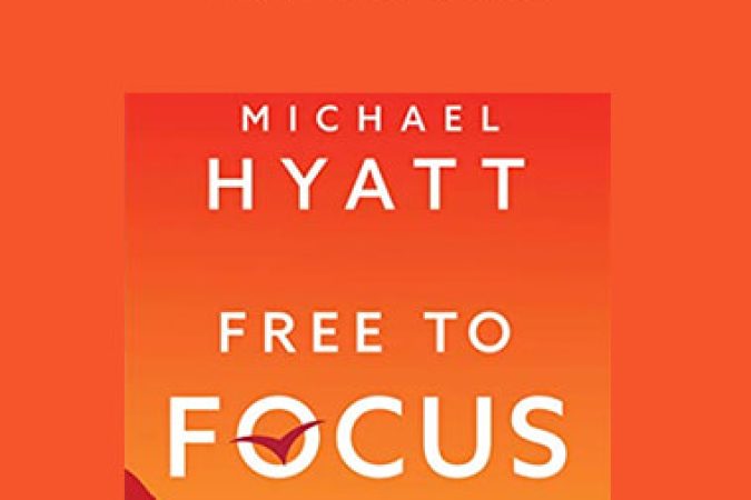 Michael Hyatt - Free to Focus onnline courses