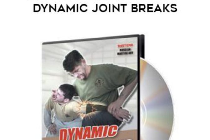 Self Defense: Systema - Dynamic Joint Breaks onnline courses