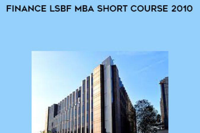 London School of Business & Finance LSBF MBA Short Course 2010 onnline courses