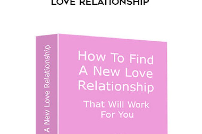 Michael S. Broder Ph.D. - How to Find a New Love Relationship onnline courses