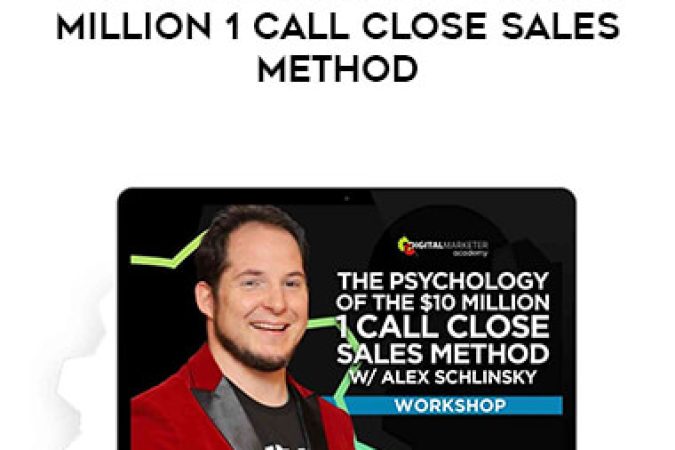 Digital Marketer - The Psychology Of The $10 Million 1 Call Close Sales Method onnline courses