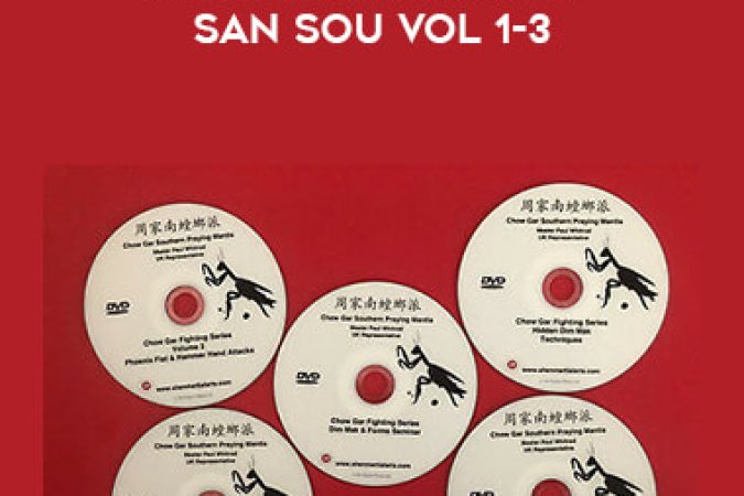 Southern Mantis - Chow Gar Kung Fu - San Sou Vol 1-3 onnline courses