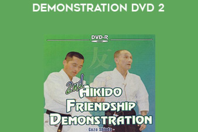 2nd Aikido Friendship Demostration DVD 2 onnline courses