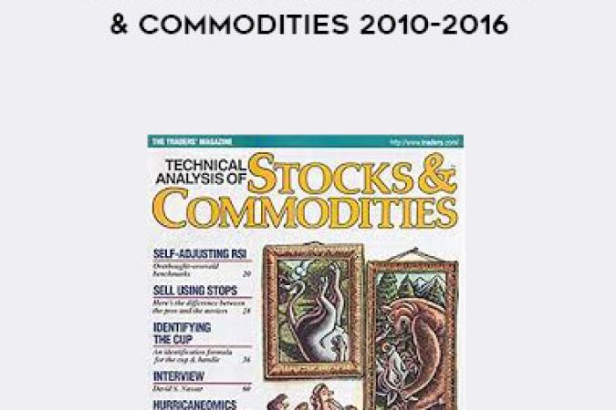 Trader’s Magazine - technical analysis of Stocks & Commodities 2010-2016 onnline courses