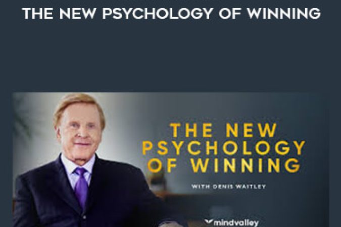 Denis Waitley - MindValley - The New Psychology Of Winning onnline courses