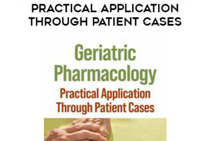 Geriatric Pharmacology: Practical Application Through Patient Cases onnline courses