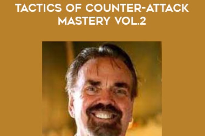 John LaTourrette-Ancient Mind Strategies & Tactics of Counter-Attack Mastery Vol.2 onnline courses