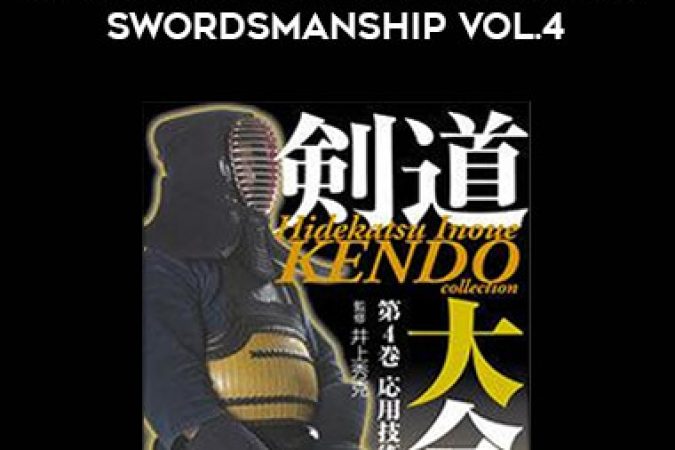 Hidekatsu Inoue - Kendo Collection - Japanese Swordsmanship Vol.4 onnline courses