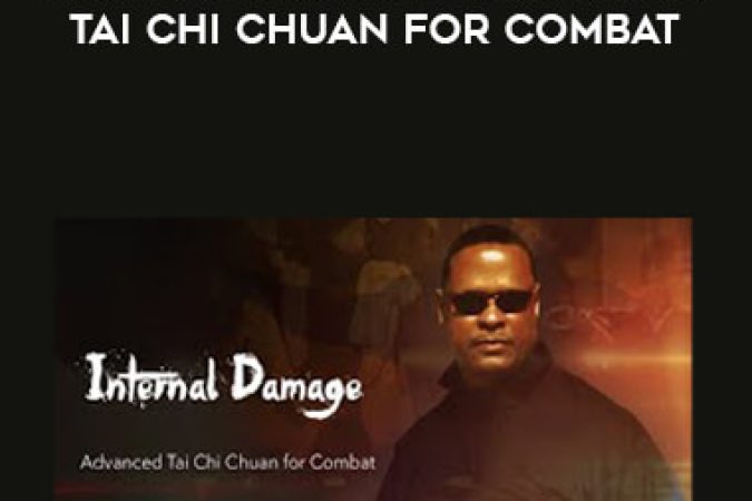 Glenn Hairston - Internal Damage - Advanced Tai Chi Chuan For Combat onnline courses