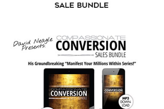 David Neagle - Compassionate Conversion Sale Bundle onnline courses