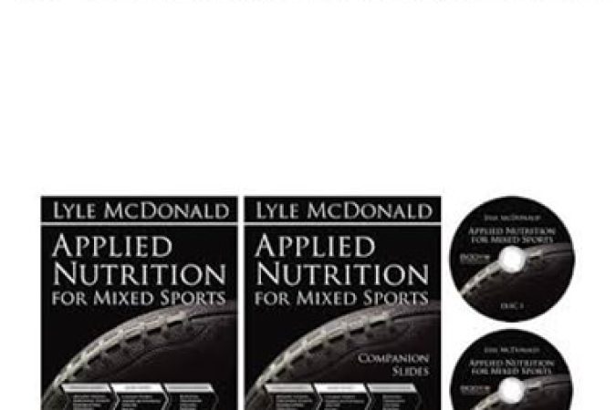 Lyle McDonald - Applied Nutrition For Mixed Sports onnline courses