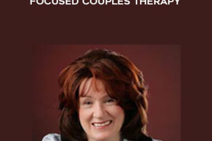 Susan Johnson - An Externship in Emotionally Focused Couples Therapy onnline courses