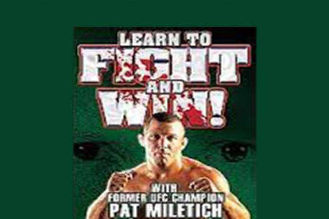 Pat Miletich - Learn to fight and win onnline courses