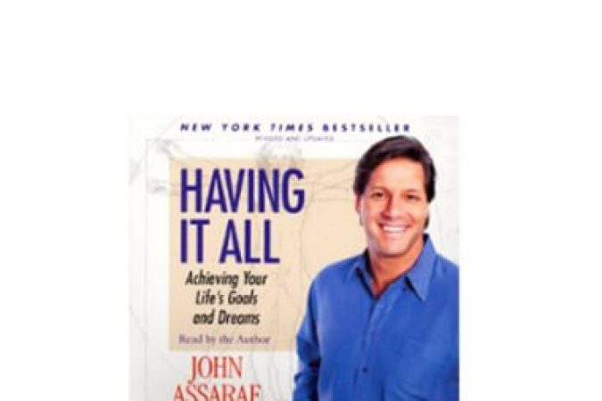 John Assaraf - Having It AN Program onnline courses