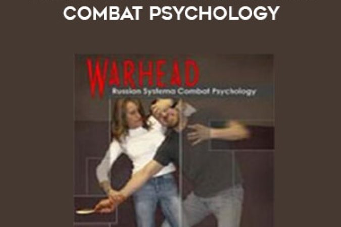 Kevin Secours - Warhead: Russian Systema Combat Psychology onnline courses