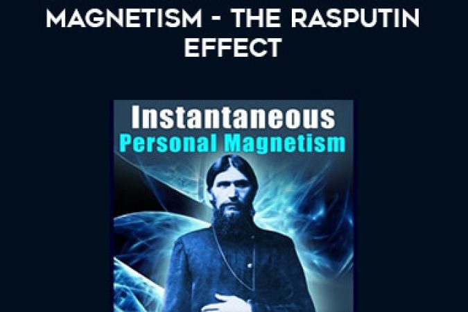 Instantaneous Personal Magnetism - The Rasputin Effect onnline courses