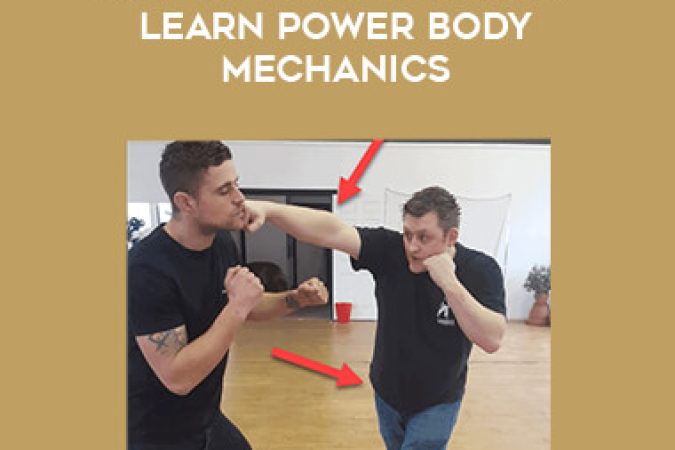 How to Punch Harder - Learn Power Body Mechanics onnline courses