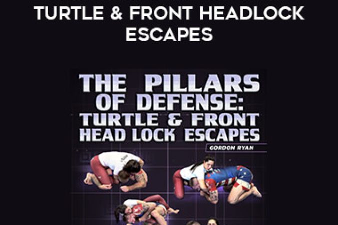 Gordon Ryan - The Pillars of Defense Turtle & Front Headlock Escapes onnline courses