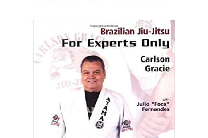 Carlson Gracie - BJJ For Experts Only onnline courses