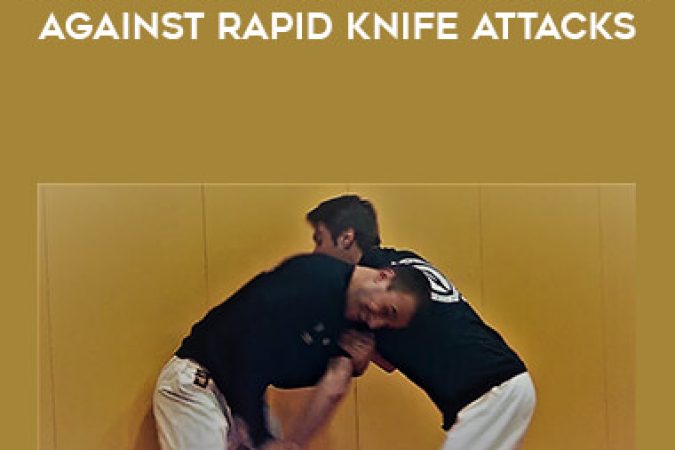 Kevin Secours - Surviving the Blade-Defense Against Rapid Knife Attacks onnline courses