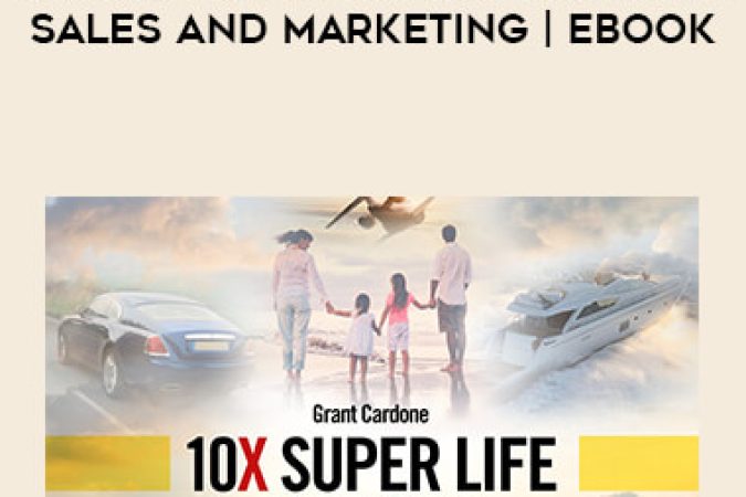 10X Super Life Grant Cardone Sales and Marketing | eBook onnline courses