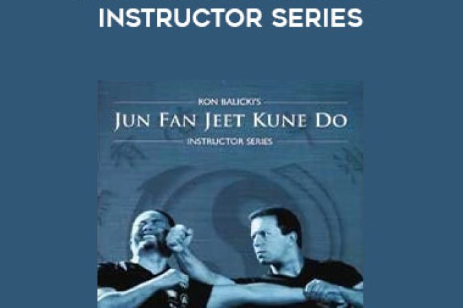 Ron Balicki - Jun Fan Jeet Kune Do Instructor Series onnline courses