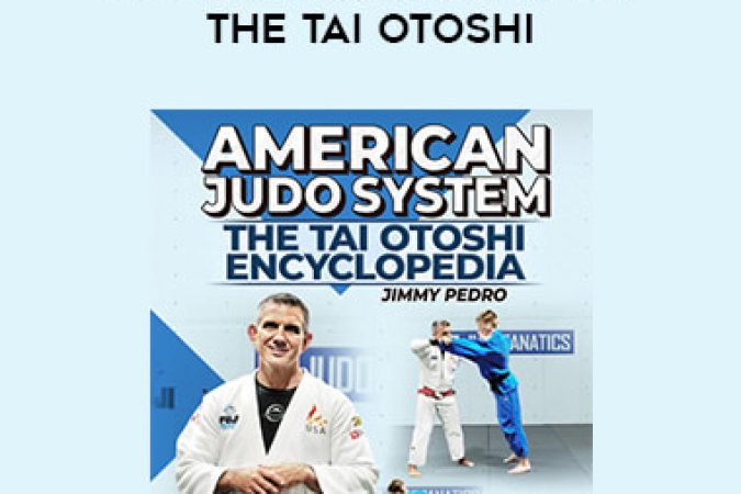 American Judo System:The Tai Otoshi by Jimmy Pedro & Travis Stevens onnline courses