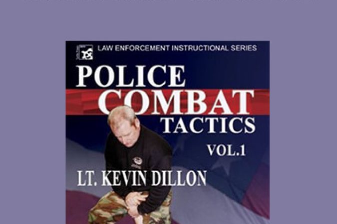 Kevin Dillon - Police Combat Tactics Vol.1 onnline courses