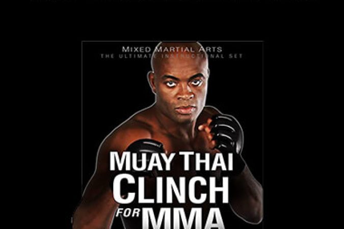 Anderson Silva Muay Thai Clinch For MMA onnline courses