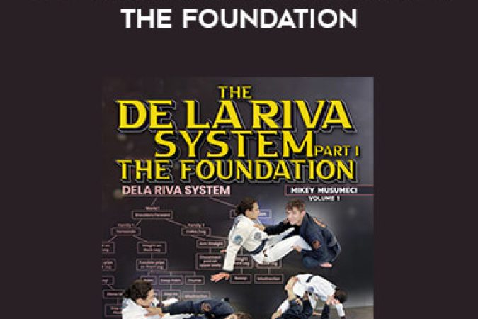 Mikey Musumeci - The De La Riva System Part 1: The Foundation onnline courses