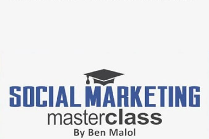 Ben Malol – Social Marketing MasterClass onnline courses