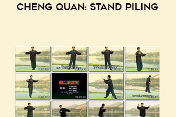 Master Huang Jingwen - Quintessence Series Of Da Cheng Quan: Stand Piling onnline courses