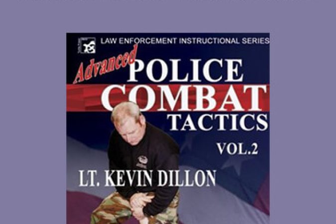 Kevin Dillon - Police Combat Tactics Vol.2 onnline courses