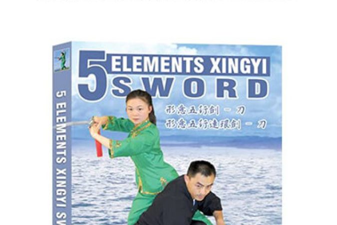 Helen Liang & Tony Chen - 5 Elements Xingyi Sword onnline courses