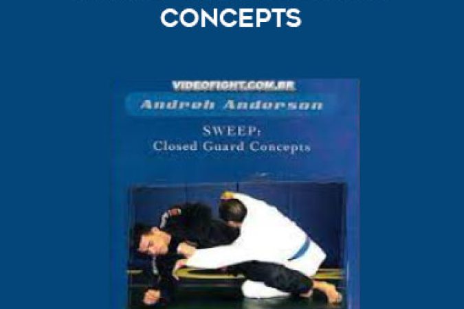 Andre Anderson - SWEEEP Closed Guard Concepts onnline courses