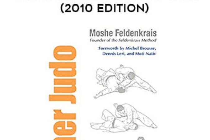 Moshe Feldenkrais - Higher Judo - Groundwork (2010 Edition) onnline courses