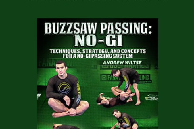 Andrew Wiltse - Buzzsaw Passing No-Gi onnline courses