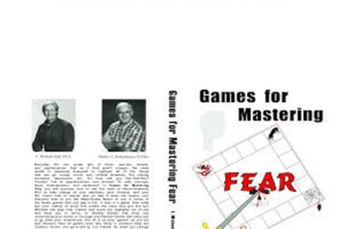 L. Michael Hall and Bob Bodenhamer - Games for Mastering Fear onnline courses