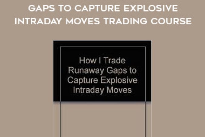 Paul Taglia - How I Trade Runaway Gaps To Capture Explosive Intraday Moves Trading Course onnline courses