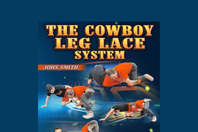 John Smith - The Cowboy Leg Lace System onnline courses