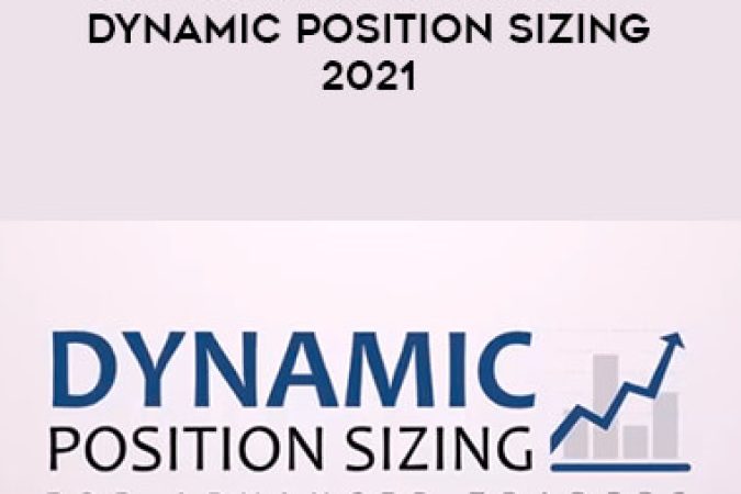 Better System Trader - Dynamic Position Sizing 2021 onnline courses