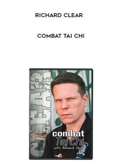 Richard Clear - Combat Tai Chi onnline courses