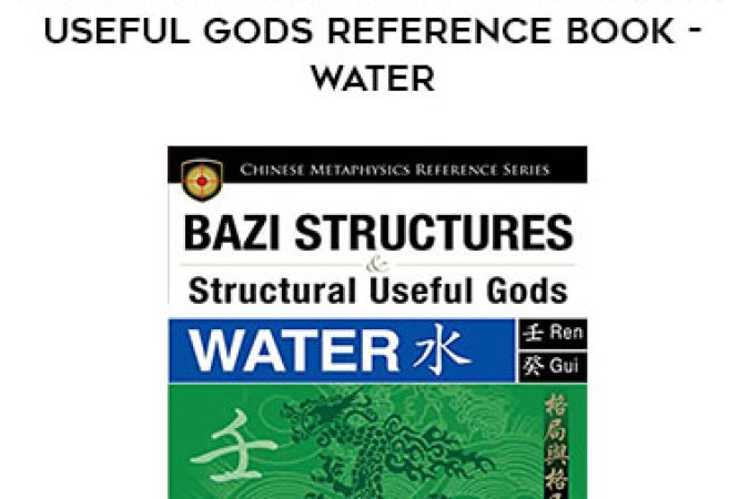 BaZi Structures and Structural Useful Gods Reference Book - Water onnline courses